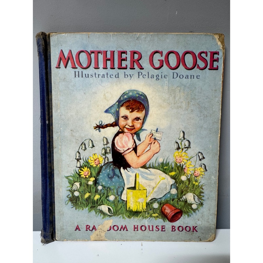 Vtg 1940 Mother Goose Book Pelagie Doane Illustrations Random House Hardcover